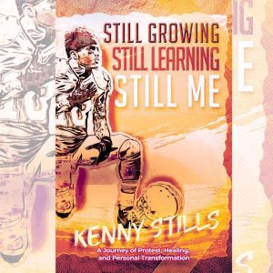 Still Growing Still Learning Still Me..., Kenny Stills