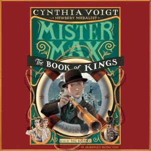 Mister Max The Book of Kings, Cynthia Voigt