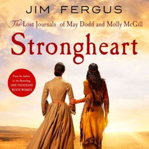 Strongheart, Jim Fergus