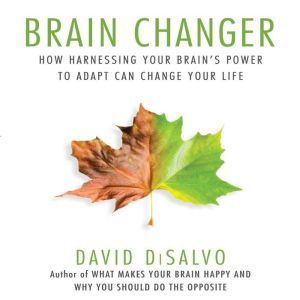 Brain Changer, David DiSalvo