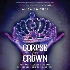 Corpse  Crown, Alisa Kwitney