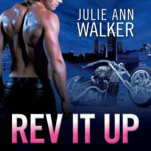 Rev It Up, Julie Ann Walker
