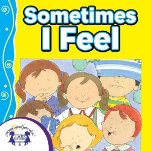 Sometimes I Feel, Kim Mitzo Thompson