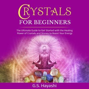 CRYSTALS FOR BEGINNERS, G.S. Hayashi