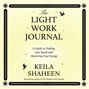 The Light Work Journal, Keila Shaheen