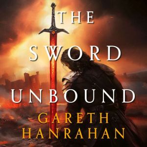 The Sword Unbound, Gareth Hanrahan