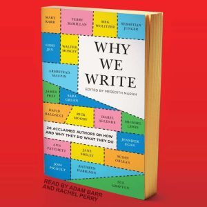 Why We Write, Meredith Maran