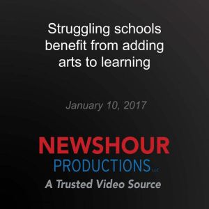 Struggling schools benefit from addin..., PBS NewsHour