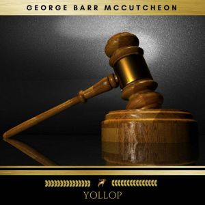 Yollop, George Barr McCutcheon