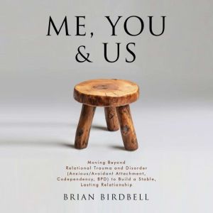 Me, You  Us, Brian Birdbell