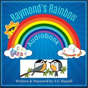 Raymonds Rainbow., S C Hamill