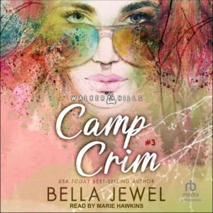 Camp Crim, Bella Jewel