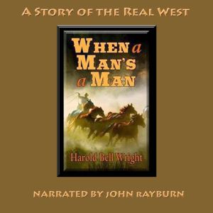 When a Mans a Man, Harold Bell Wright