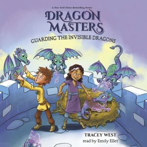 Guarding the Invisible Dragons Drago..., Tracey West