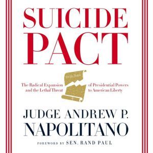 Suicide Pact, Andrew P. Napolitano