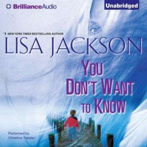 You Dont Want to Know, Lisa Jackson