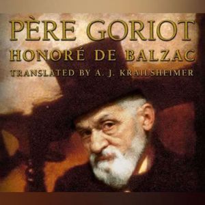 Pere Goriot, Le, Honore De Balzac