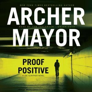 Proof Positive, Archer Mayor