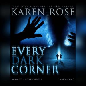 Every Dark Corner, Karen Rose