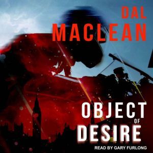 Object of Desire, Dal MacLean