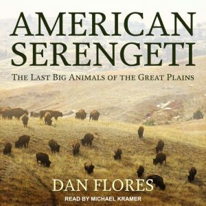 American Serengeti, Dan Flores