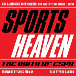 Sports Heaven, Bill Rasmussen