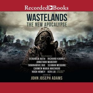 Wastelands, John Joseph Adams