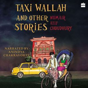 Taxi Wallah and Other Stories