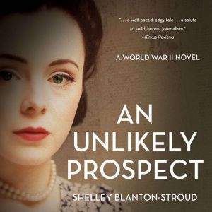 An Unlikely Prospect: A World War II Novel