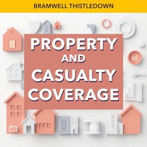 Property and Casualty Coverage: "Elevate your Property and Casualty Coverage exam prep with dynamic audio lessons for peak per