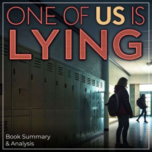 One of Us Is Lying: Book Summary & Analysis