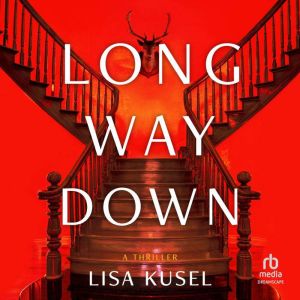 Long Way Down: A Thriller