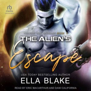The Aliens Escape, Ella Blake