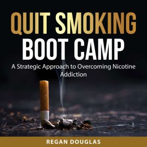 Quit Smoking Boot Camp, Regan Douglas