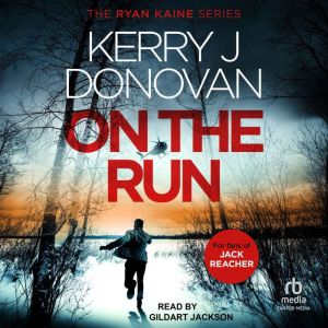 On the Run, Kerry J. Donovan