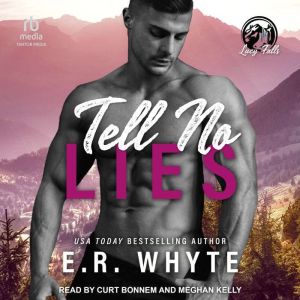 Tell No Lies, E.R. Whyte