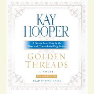 Golden Threads, Kay Hooper
