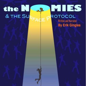 The Nomies: And the Surface Protocol