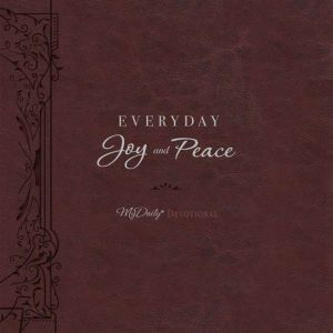 Everyday Joy and Peace