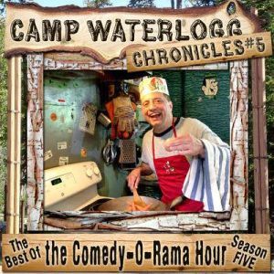 The Camp Waterlogg Chronicles 5, Joe Bevilacqua, Lorie Kellogg, and Pedro Pablo Sacristan