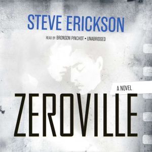 Zeroville, Steve Erickson