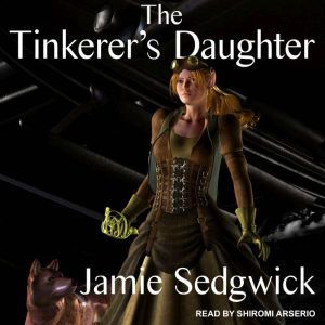 The Tinkerers Daughter, Jamie Sedgwick