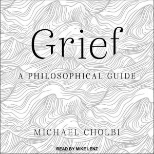Grief, Michael Cholbi