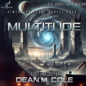 Multitude: An Apocalyptic SciFi Thriller (Dimension Space Book Two)