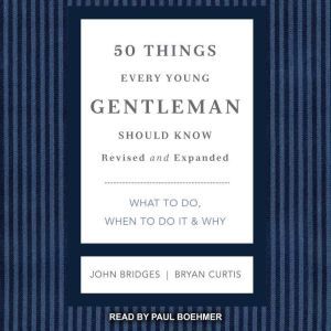 50 Things Every Young Gentleman Shoul..., John Bridges