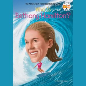 Who Is Bethany Hamilton?, Ellen Labrecque