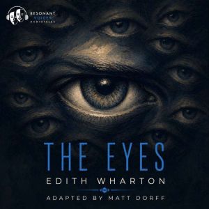 The Eyes, Edith Wharton