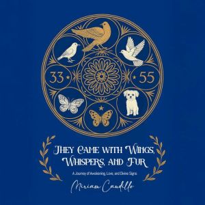 They Came with Wings, Whispers and Fur