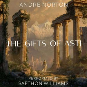 The Gifts of Asti