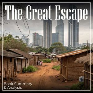 The Great Escape: Book Summary & Analysis